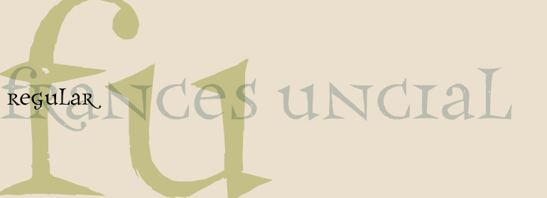 Frances™ Uncial