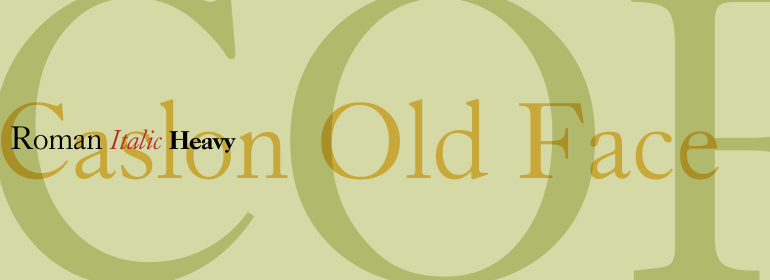 Caslon Old Face