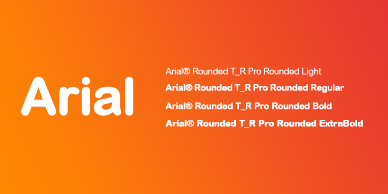 Arial® Rounded T_R