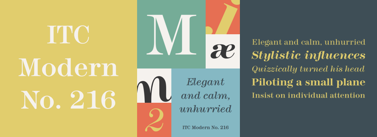 ITC Modern No. 216™