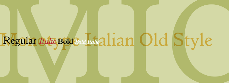 Monotype Italian Old Style™